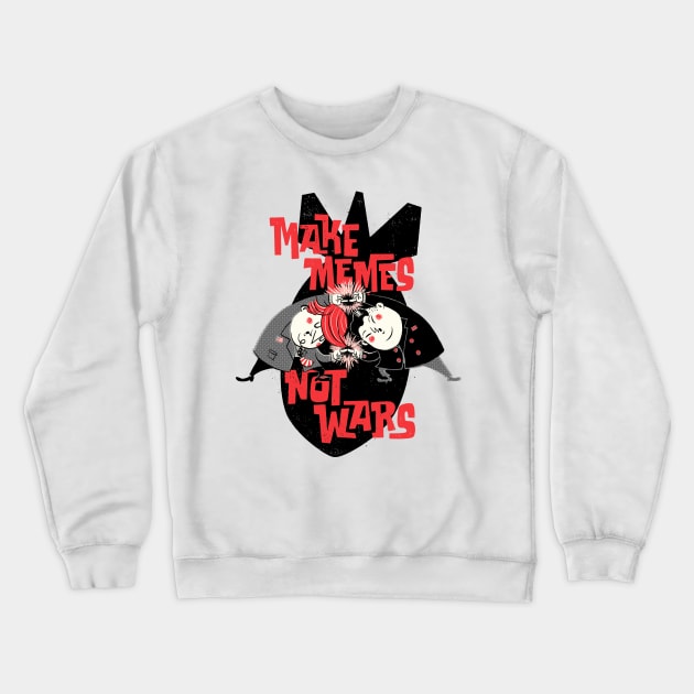 Make Memes Not Wars Trump Political Crewneck Sweatshirt by vo_maria